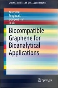 Biocompatible Graphene for Bioanalytical Applications