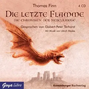 Thomas Finn - Die Chroniken der Nebelkriege - Band 3 - Die Letzte Flamme