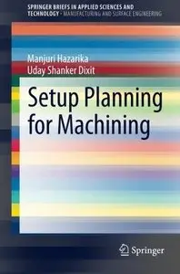 Setup Planning for Machining [Repost]
