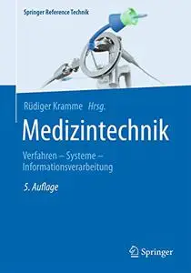 Medizintechnik: Verfahren - Systeme - Informationsverarbeitung (Repost)