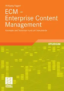 ECM - Enterprise Content Management: Konzepte und Techniken rund um Dokumente (repost)