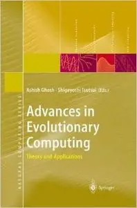 Advances in Evolutionary Computing: Theory and Applications (Natural Computing Series) by Ashish Ghosh