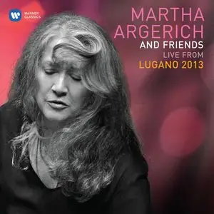 Martha Argerich & Friends - Live from Lugano 2013 (2014) [Official Digital Download - 24bit/44.1kHz]