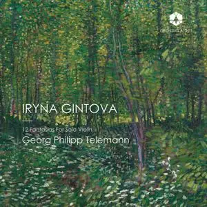 Iryna Gintova - Telemann - 12 Fantasias for Solo Violin, TWV 40 -14-25 (2021) [Official Digital Download 24/96]