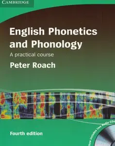 Peter Roach, "English Phonetics and Phonology Paperback with Audio CDs (2): A Practical Course"