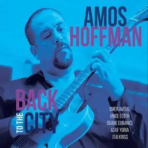 Amos Hoffman - Back to the City (2015)