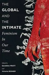 The Global and the Intimate: Feminism in Our Time