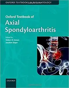 Oxford Textbook of Axial Spondyloarthritis (Repost)