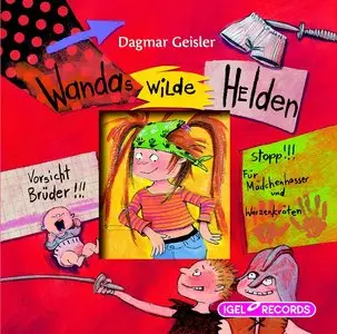 Dagmar Geisler - Wandas wilde Helden
