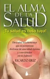 «El alma de la salud» by Ricardo Eiriz