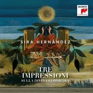 Sira Hernández - Tre Impressioni, Sulla Divina Commedia (2022)