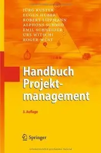 Handbuch Projektmanagement, Auflage: 3 (Repost)
