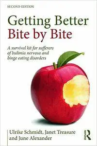 Getting Better Bite by Bite: A Survival Kit for Sufferers of Bulimia Nervosa and Binge Eating Disorders, 2 edition