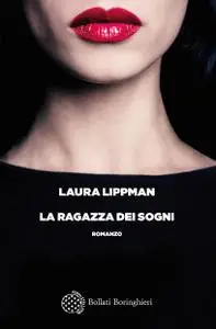 Laura Lippman - La ragazza dei sogni