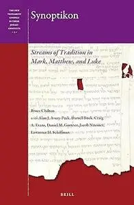 Synoptikon: Streams of Tradition in Mark, Matthew, and Luke