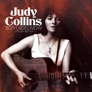 Judy Collins - Both Sides Now: The Very Best Of (2014)