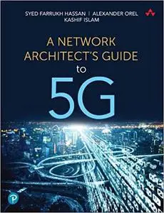 A Network Architect's Guide to 5G