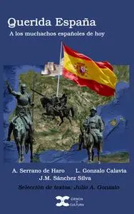 «Querida España» by L. Gonzalo Calavia,A. Serrano de Haro,J.M. Sánchez Silva