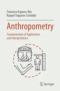 Anthropometry: Fundamentals of Application and Interpretation