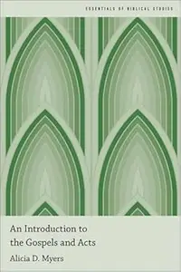 An Introduction to the Gospels and Acts