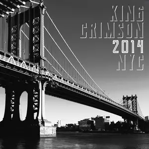 King Crimson - 2014 NYC (Live at Best Buy Theatre, New York, 2014) (2026)