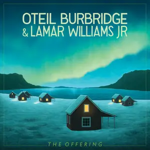 Oteil Burbridge & Lamar Williams Jr. - The Offering (2026) [Official Digital Download]