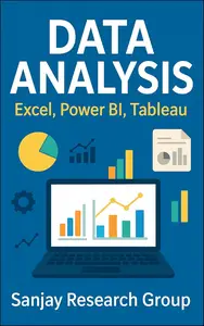 Data Analysis : with Excel, Power BI, and Tableau