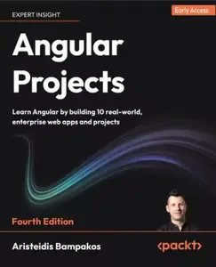 Angular Projects - Fourth Edition (Early Access)
