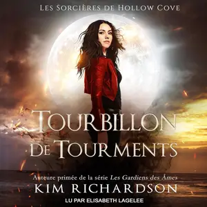 Kim Richardson, "Les sorcières de Hollow Cove, tome 11 : Tourbillon de tourments"