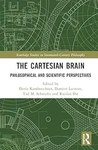 The Cartesian Brain