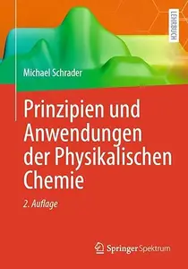 Prinzipien und Anwendungen der Physikalischen Chemie, 2. Auflage