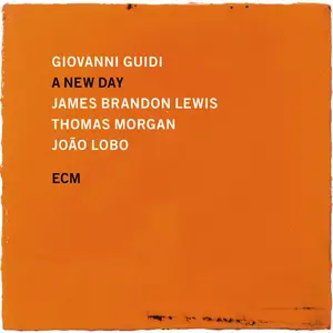 Giovanni Guidi, James Brandon Lewis, Thomas Morgan & João Lobo - A New Day (2024)