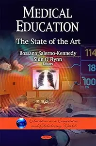 Medical Education: The State of the Art