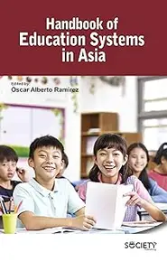 Handbook of Education Systems in Asia