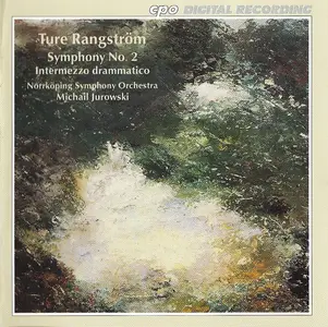 Norrköping Symphony Orchestra, Michail Jurowski - Rangström: Symphony No. 2 (1996)