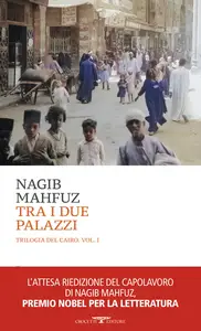 Tra i due palazzi - Nagib Mahfuz