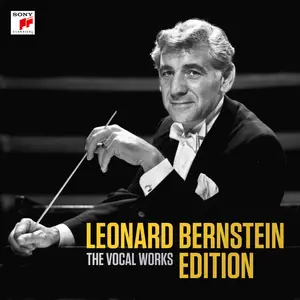 Leonard Bernstein - Leonard Bernstein Edition – The Vocal Works (Remastered) (2018)