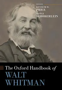 The Oxford Handbook of Walt Whitman (Oxford Handbooks)