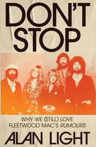 Don't Stop: Why We (Still) Love Fleetwood Mac's Rumours