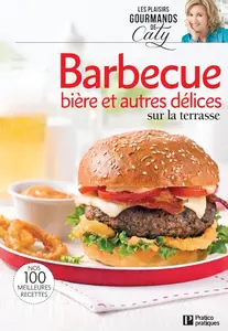 Caty, "Barbecue, bière et autres délices sur la terrasse"