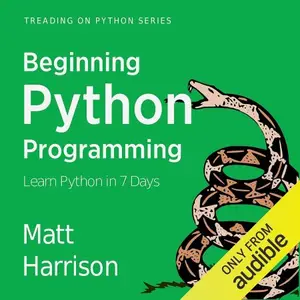 Beginning Python Programming: Learn Python Programming in 7 Days: Treading on Python