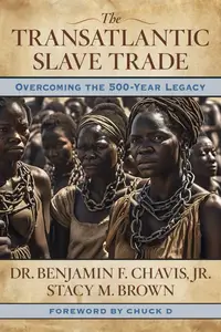 The Transatlantic Slave Trade: Overcoming the 500-year Legacy