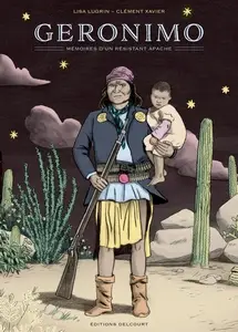 Geronimo, mémoires d'un résistant apache - One shot