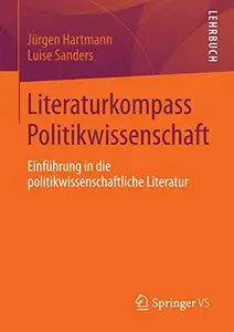 Literaturkompass Politikwissenschaft: Einfuhrung in die politikwissenschaftliche Literatur