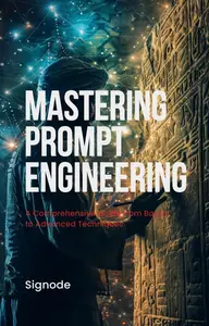 Mastering Prompt Engineering: AI