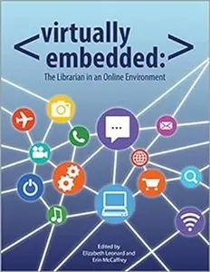 Virtually Embedded: The Librarian in an Online Environment