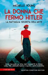 La donna che fermò Hitler - Michelle Young