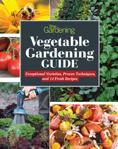 Fine Gardening - Vegetable Gardening Guide 2021