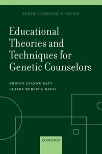 Educational Theories and Techniques for Genetic Counselors (Genetic Counseling in Practice)