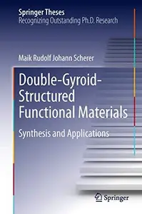 Double-Gyroid-Structured Functional Materials: Synthesis and Applications